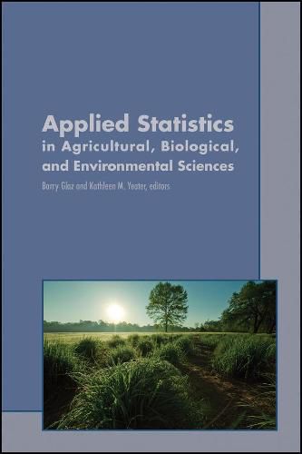 Applied Statistics in Agricultural, Biological, and Environmental Sciences