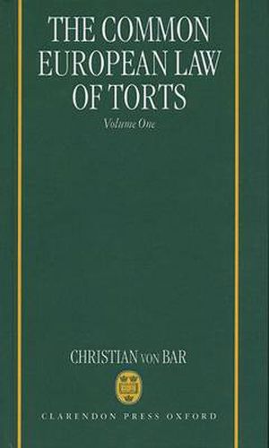 Cover image for The Common European Law of Torts: Volume One