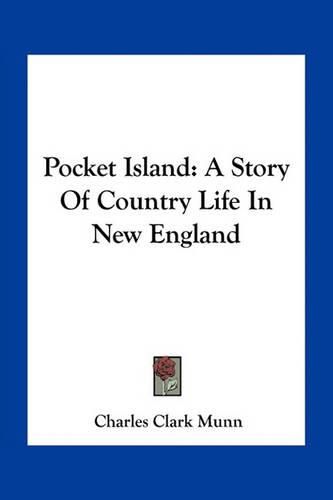 Pocket Island: A Story of Country Life in New England