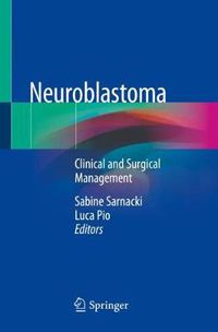 Cover image for Neuroblastoma: Clinical and Surgical Management