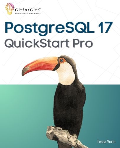 Cover image for PostgreSQL 17 QuickStart Pro