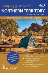 Cover image for Camping Guide to the Northern Territory: The Bestselling Colour Guide to Over 200 Campsites