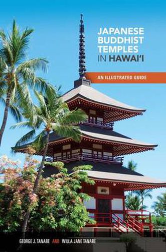 Cover image for Japanese Buddhist Temples of Hawai'i: An Illustrated Guide