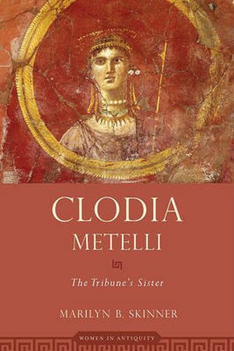Cover image for Clodia Metelli: The Tribune's Sister