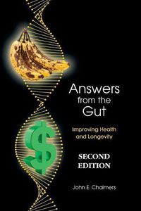 Cover image for Answers from the Gut: Increasing Health and Longevity