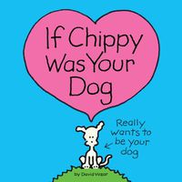 Cover image for If Chippy Was Your Dog