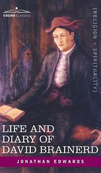 Cover image for Life and Diary of David Brainerd