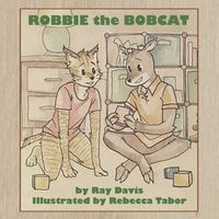 Cover image for Robbie the Bobcat