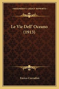 Cover image for Le Vie Dell' Oceano (1913)