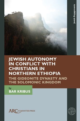 Cover image for Jewish Autonomy in Conflict with Christians in Northern Ethiopia