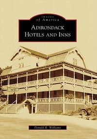 Cover image for Adirondack Hotels and Inns