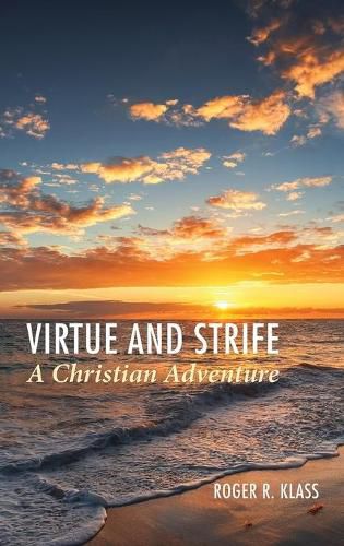 Cover image for Virtue and Strife: A Christian Adventure