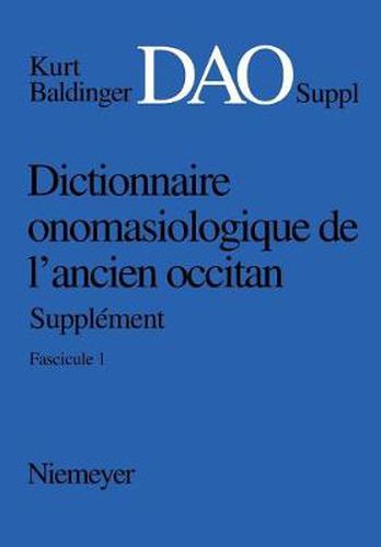 Cover image for Dictionnaire onomasiologique de lancien occitan (DAO) Dictionnaire onomasiologique de lancien occitan - Supplement Dictionnaire onomasiologique de l'ancien occitan (DAO)