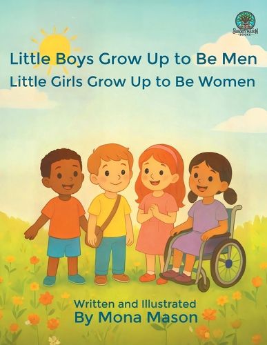 Cover image for Little Boys Grow Up to Be Men; Little Girls Grow Up to Be Women