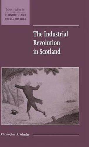 Cover image for The Industrial Revolution in Scotland