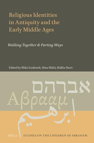 Cover image for Religious Identities in Antiquity and the Early Middle Ages: Walking Together & Parting Ways