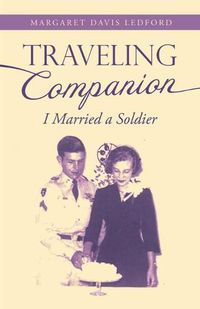 Cover image for Traveling Companion: I Married a Soldier