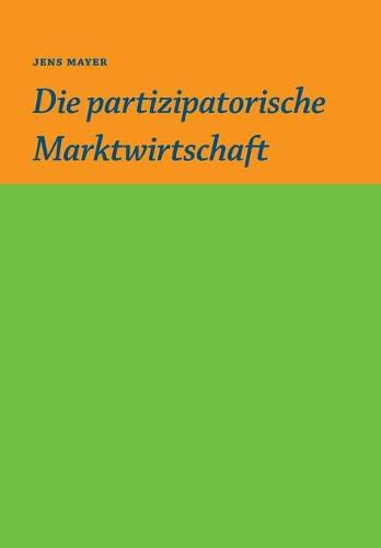 Cover image for Die partizipative Marktwirtschaft