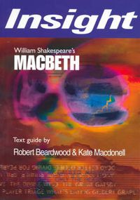 Cover image for William Shakespeare's Macbeth: Text Guide