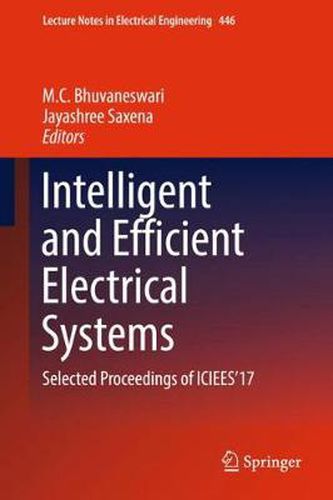 Cover image for Intelligent and Efficient Electrical Systems: Selected Proceedings of ICIEES'17