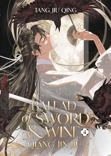 Cover image for Ballad of Sword and Wine: Qiang Jin Jiu (Novel) Vol. 4