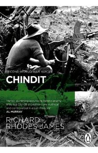 Cover image for Chindit: The inside story of one of World War Two's most dramatic behind-the-lines operations