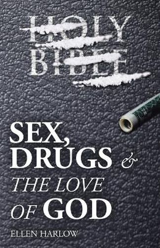 Cover image for Sex, Drugs & The Love of God