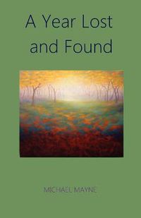 Cover image for A Year Lost and Found