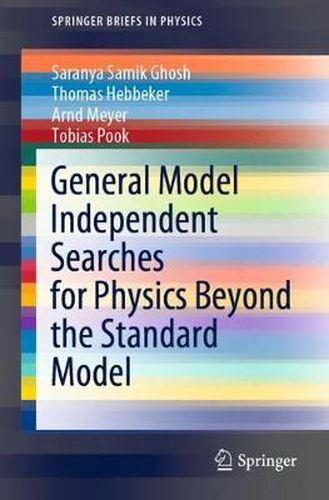 Cover image for General Model Independent Searches for Physics Beyond the Standard Model