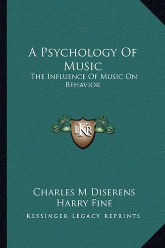 Cover image for A Psychology of Music: The Influence of Music on Behavior