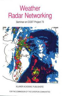 Cover image for Weather Radar Networking: Seminar on COST Project 73