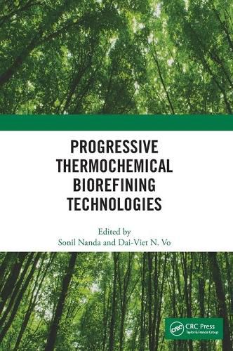 Cover image for Progressive Thermochemical Biorefining Technologies