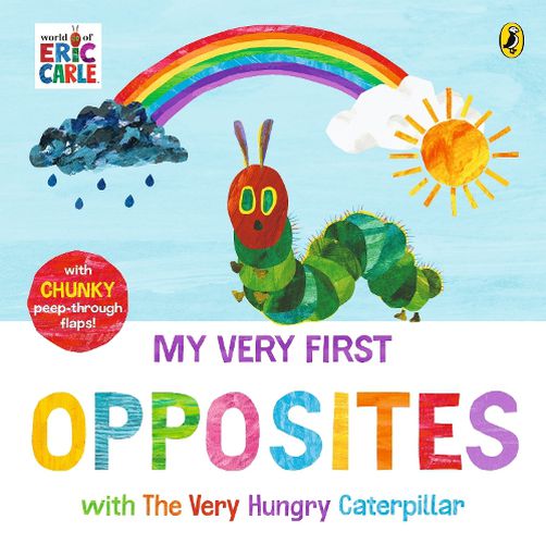 Cover image for My Very First Opposites with The Very Hungry Caterpillar