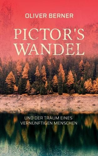 Cover image for Pictor's Wandel: Der Traum eines vernunftigen Menschen