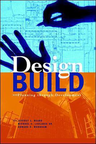 Cover image for Design-Build: Planning Through Development