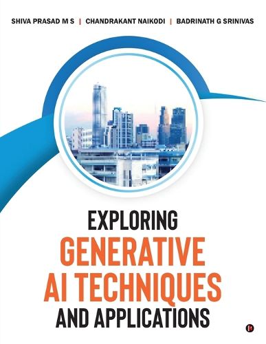 Cover image for Exploring Generative AI Techniques and Applications