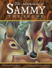 Cover image for The Adventures of Sammy the Skunk: Book Five