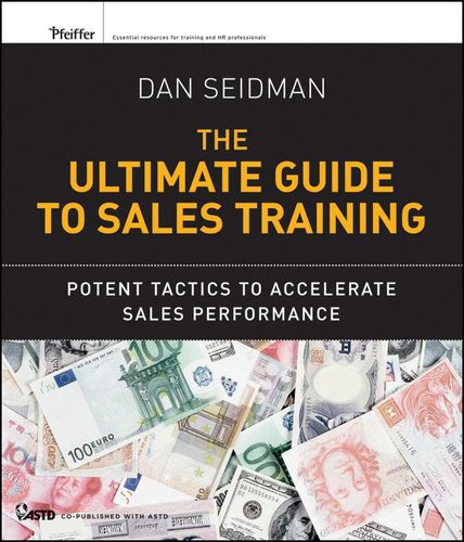 Cover image for The Ultimate Guide to Sales Training: Potent Tactics to Accelerate Sales Performance