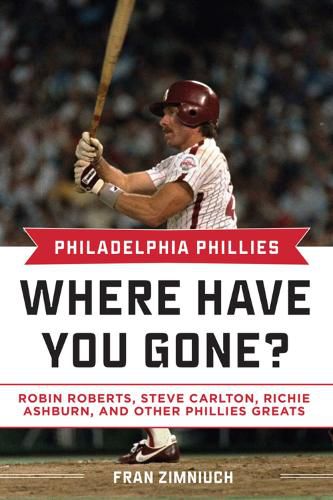 Cover image for Philadelphia Phillies: Where Have You Gone?