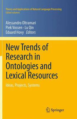 Cover image for New Trends of Research in Ontologies and Lexical Resources: Ideas, Projects, Systems