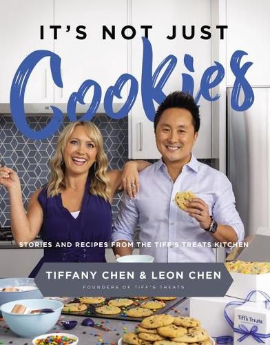 Cover image for It's Not Just Cookies: Stories and   Recipes from the Tiff's Treats Kitchen