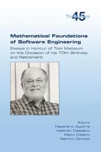 Cover image for Mathematical Foundations of Software Engineering. Essays in Honour of Tom Maibaum on the Occasion of his 70th Birthday and Retirement