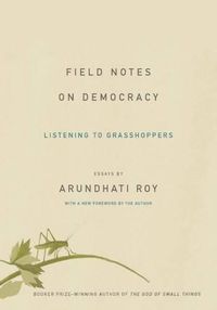 Cover image for Field Notes on Democracy: Listening to Grasshoppers