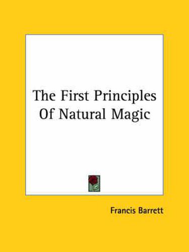 Cover image for The First Principles of Natural Magic