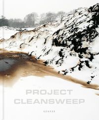 Cover image for Project Cleansweep: Beyond the Post Military Landscape of the United Kingdom