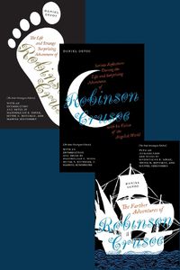 Cover image for The Complete Adventures of Robinson Crusoe (3 volume set): The Stoke Newington Editions