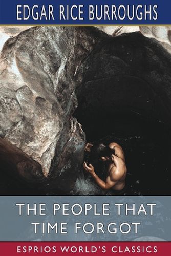 The People That Time Forgot (Esprios Classics)