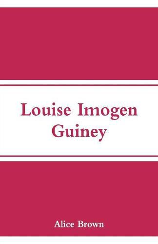 Louise Imogen Guiney