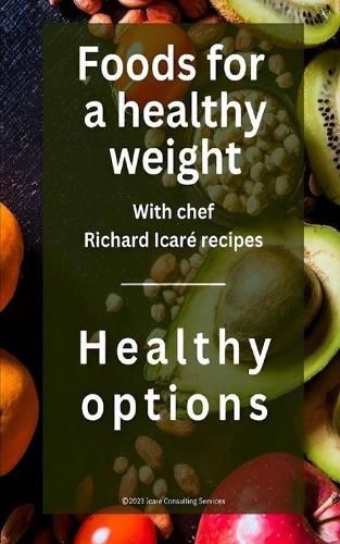 Cover image for Foods for a healthy weight