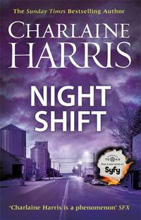 Cover image for Night Shift: Now a major new TV series: MIDNIGHT, TEXAS
